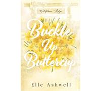 Elle Ashwell Buckle Up Buttercup (Tascabile) Wildflower Ridge