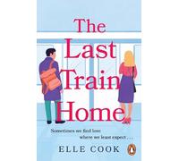 Elle Cook The Last Train Home (Tascabile)