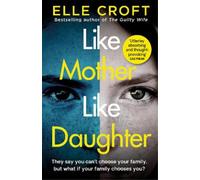 Elle Croft Like Mother, Like Daughter (Tascabile)