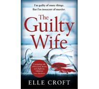 Elle Croft The Guilty Wife (Tascabile)