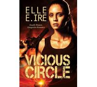 Elle E. Ire Vicious Circle (Tascabile)