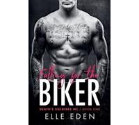 Elle Eden Falling for the Biker (Tascabile) Death's Soldiers MC