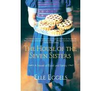 Elle Eggels The House of the Seven Sisters (Tascabile)