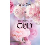 Elle et moi c'est C&D