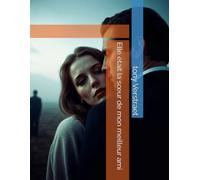 Elle était la sœur de mon meilleur ami