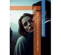 Elle était la sœur de mon meilleur ami