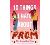 Elle Gonzalez Rose 10 Things I Hate About Prom (Tascabile)