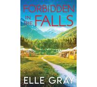 Elle Gray Forbidden in the Falls (Tascabile) Sweetwater Falls Mystery