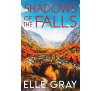 Elle Gray Shadows of the Falls (Tascabile) Sweetwater Falls Mystery