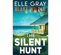 Elle Gray The Silent Hunt (Tascabile) Blake Wilder FBI Mystery Thriller
