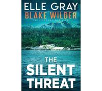 Elle Gray The Silent Threat (Tascabile) Blake Wilder FBI Mystery Thriller