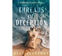 Elle Jauffret Threads of Deception (Tascabile) Suddenly French Mystery