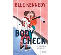 Elle Kennedy An Body Check: Es wird heiß auf dem Eis Endlich mehr (Tascabile)