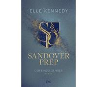 Elle Kennedy Sil Sandover Prep - Der Einzelgänger (Sandover Prep Se (Tascabile)