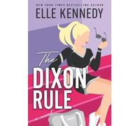 Elle Kennedy The Dixon Rule (Tascabile) Campus Diaries