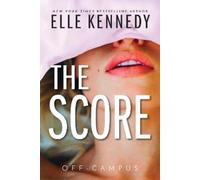 Elle Kennedy The Score (Tascabile) Off-Campus