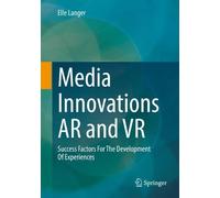 Elle Langer Media Innovations AR and VR (Tascabile)