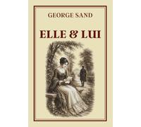 ELLE & LUI: Collection George Sand - Édition intégrale