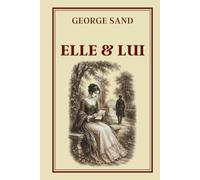 ELLE & LUI: Collection George Sand - Édition intégrale
