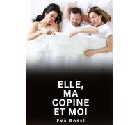 Elle, ma copine et moi: Histoires Erotiques de Sexe Explicite Hard pour Adultes - Contes Interdites et Taboues: 788