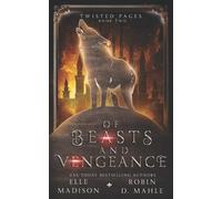 Elle Madison Robin D Mahle Of Beasts and Vengeance (Tascabile)