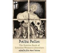 Elle-Mari Taliv Baltic Belles: The Dedalus Book of Estonian Women's (Tascabile)