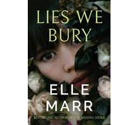Elle Marr Lies We Bury (Tascabile)