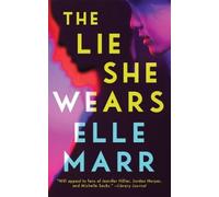 Elle Marr The Lie She Wears (Tascabile)