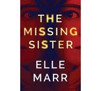 Elle Marr The Missing Sister (Tascabile)