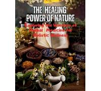 Elle Marsh The Healing Power of Nature (Tascabile)