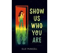 Elle McNicoll Show Us Who You Are (Copertina rigida)