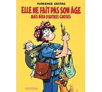 Elle ne fait pas son âge: Mais bien d'autres choses