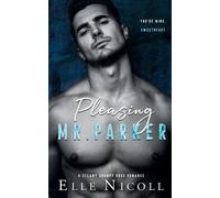 Elle Nicoll Pleasing Mr. Parker (Tascabile) Men