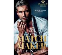 Elle Nicoll The Matchmaker (Tascabile) Beaufort Billionaires