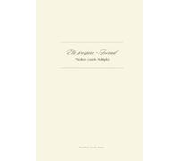 Elle prospère - Journal - Beige Crème Neutre: Carnet de 47 méditations chrétiennes pour attirer les bénédictions, vivre dans la gratitude, la richesse et l'abondance de Dieu.