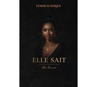 ELLE SAIT: Carnet de notes pointillé pour se faire confiance, s’écouter et affirmer sa puissance intérieure
