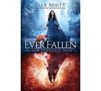 Elle Scott Ever Fallen (Tascabile) Shadow Guardians