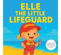 Elle the Little Lifeguard