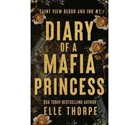 Elle Thorpe Diary of a Mafia Princess (Tascabile)