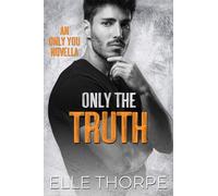 Elle Thorpe Only the Truth (Tascabile)