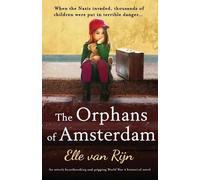 Elle Van Rijn The Orphans of Amsterdam (Tascabile)