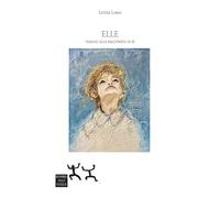 Elle. Viaggio alla riscoperta di sé - Lamia Letizia