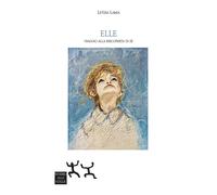 Elle. Viaggio alla riscoperta di sé