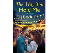 Elle Wright The Way You Hold Me (Tascabile)