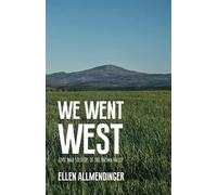 Ellen Allmendinger We Went West (Tascabile)