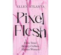 Ellen Atlanta Pixel Flesh (Copertina rigida)