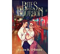 Ellen B O'Brien Bites on Bourbon (Tascabile)