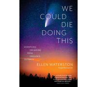 Ellen B Waterston We Could Die Doing This (Tascabile)