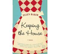 Ellen Baker Keeping the House (Tascabile)