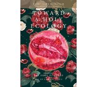 Ellen Bernstein Toward a Holy Ecology (Tascabile)